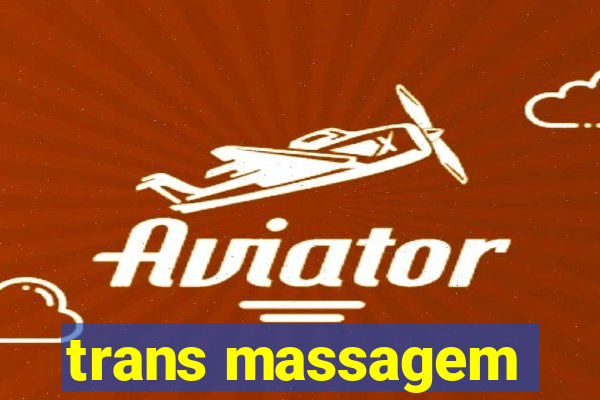 trans massagem